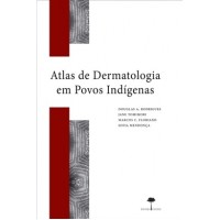 ATLAS DE DERMATOLOGIA EM POVOS INDÍGENAS